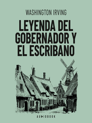 cover image of Leyenda del gobernador y el escribano
